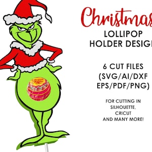 Puede incluir: Un diseño de soporte para piruletas con temática del Grinch para Navidad. El Grinch lleva un gorro y una chaqueta rojos con ribetes blancos. El diseño incluye el texto "Christmas Lollipop Holder Design" y "6 Cut Files (SVG/AI/DXF EPS/PDF/PNG)".
