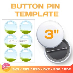 May include: A template for creating 3-inch button pins. The template includes six circles with a sky blue background, green grass, and a white cloud. The text "8.5"x11" SHEET" is printed on one of the circles. The template is designed to be used with Canva.