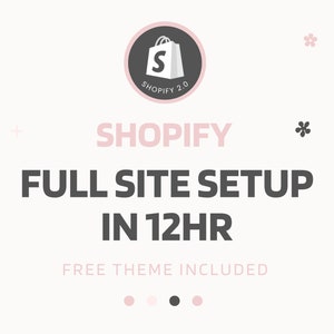 Shopify Full Site Setup, Website Template, Shopify Theme Package, Custom Ecommerce Website Design, Theme and All Installations Included