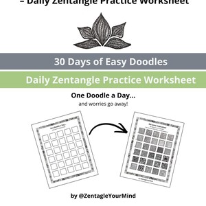 May include: A 30 Days of Easy Doodles Daily Zentangle Practice Worksheet with a black and white lotus illustration. The document includes a blank grid for daily practice and a second grid filled with various patterns, labeled by @ZentagleYourMind.