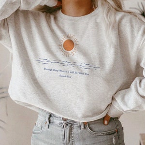 Christian Crewneck Christian Sweater Sunshine shirt God Sweatshirt Jesus Crewneck Ocean Inspired Style Beachy Shirt Christian Merch Clothes