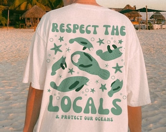 Manatee Shirt Comfort Colors Respect The Locals Ocean Animal Shirt Coconut Girl Ocean Inspired Style Teenage Girl Gifts Protect The Locals