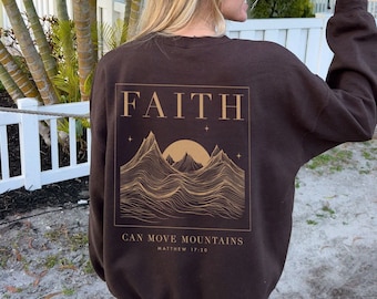 Glaube kann Berge versetzen Christian Crewneck Christian Sweatshirt Christian Merch Gott Sweatshirt Christian Streetwear Christian Crewneck