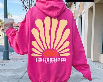 The Sun Will Rise Christian Hoodie Jesus Hoodie Beach Hoodie Retro Christian Y2k Hoodie, Preppy Hoodie Christian Streetwear Christian Merch