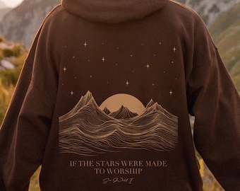 Wenn die Sterne gemacht wurden, um christliche Hoodies anzubeten Jesus Hoodie Christian Streetwear brauner Hoodie Gott basiert auf gutem Glauben Shirt Merch