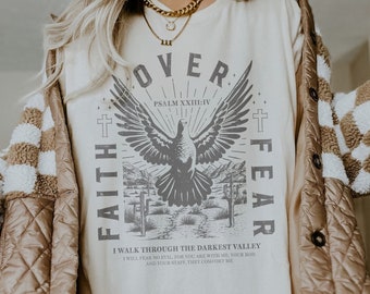 Faith Over Fear Christian Crewneck Christian Shirt Christian Streetwear Bible Verse Shirt Christian Merch Faith Based Shirt Scripture Shirt