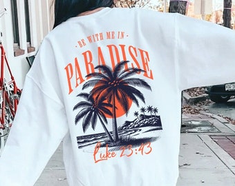 Christian Crewneck Christian Sweatshirt Beachy Sweatshirt Palm Tree Coconut Girl Ocean Inspired Style Coconut Girl Clothes God Sweatshirt