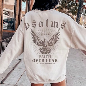 Faith Over Fear Christian Crewneck Christian Shirt Christian Streetwear Bible Verse Shirt Christian Merch Faith Based Shirt Scripture Shirt