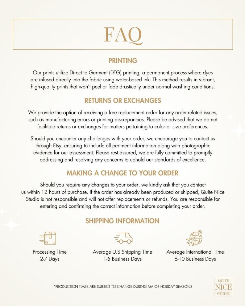 May include: A cream-colored document with the heading "FAQ" and sections on printing, returns, and order changes. The document also includes shipping information with processing and delivery times. The Quite Nice Studio logo is in the bottom right corner.