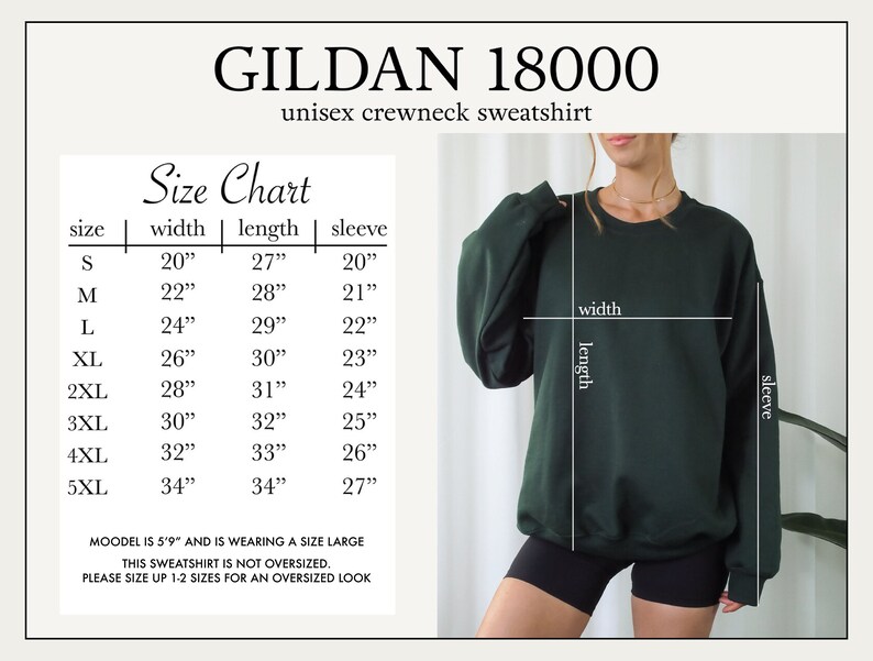 May include: Size chart for a Gildan 18000 unisex crewneck sweatshirt. The chart shows the width, length, and sleeve length in inches for sizes S through 5XL. A model is wearing a size large sweatshirt.