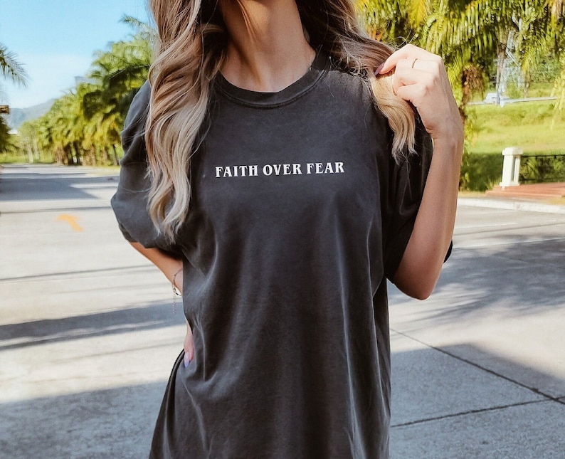 Comfort Colors Faith Over Fear Christian Crewneck Christian Shirt Christian Streetwear Bible Verse Shirt Christian Merch Faith Based Shirt image 4