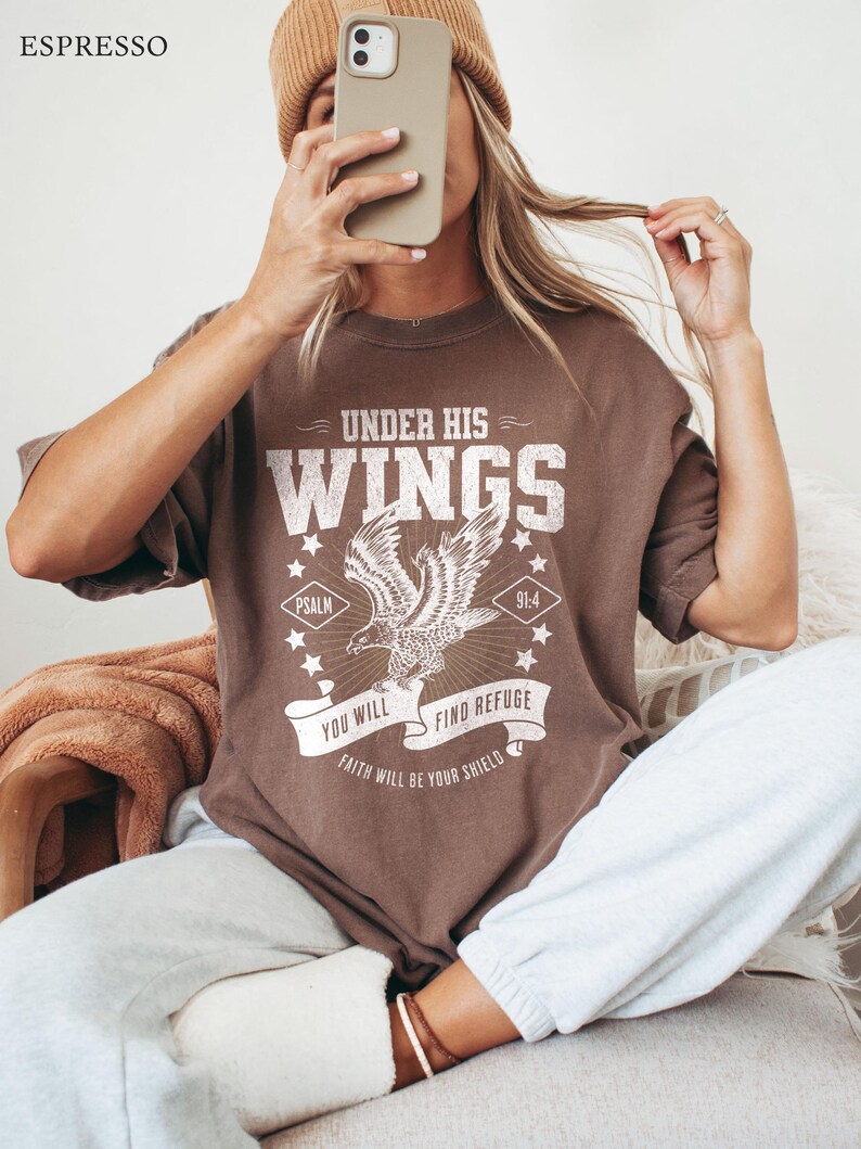 Comfort Colors Under His Wings Christian Shirts Psalm 914 Bible Verse