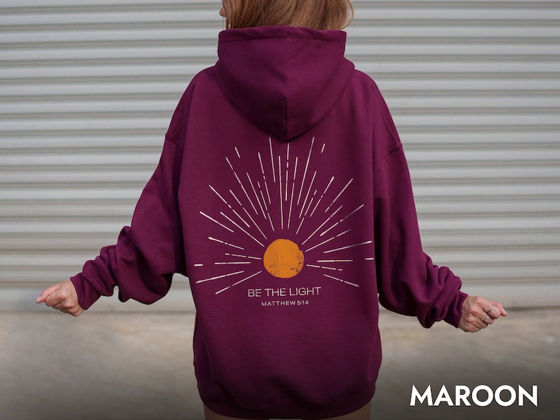Christian Hoodie Be The Light Sunset hoodie Christian Streetwear Christian Sweatshirt Christian Merch Jesus Hoodie Christian Clothes image 7