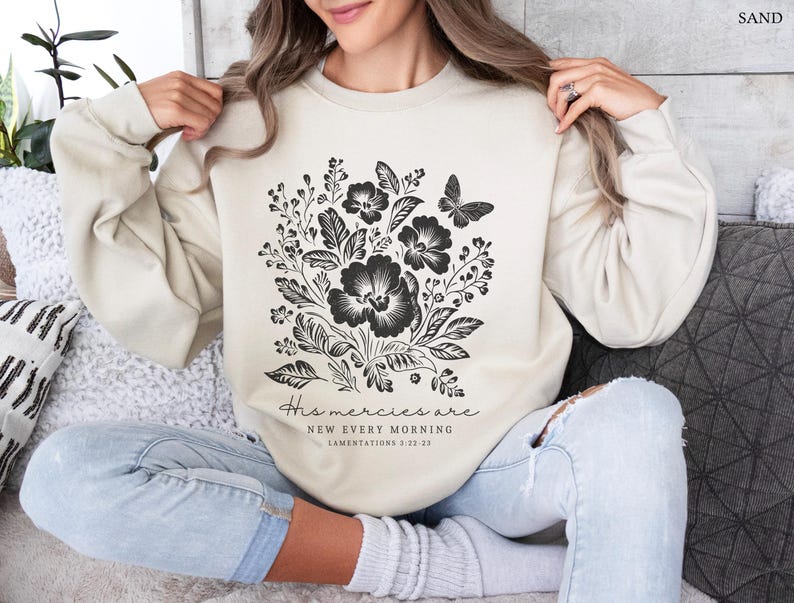 Christian Crewneck God Sweatshirt Christian Merch Faith Based Shirt Christian Clothes Fall Flowers Shirt Adult Baptism Gift Godly Gifts image 3