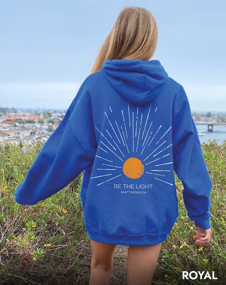 Christian Hoodie Be The Light Sunset hoodie Christian Streetwear Christian Sweatshirt Christian Merch Jesus Hoodie Christian Clothes image 8