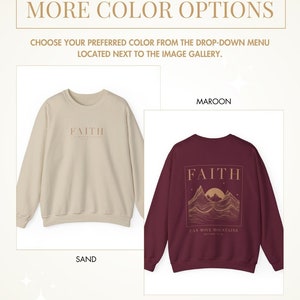 May include: Two sweatshirts with the word "FAITH" printed on them. One sweatshirt is sand colored and the other is maroon. The maroon sweatshirt has a mountain range graphic with the text "CAN MOVE MOUNTAINS" underneath.