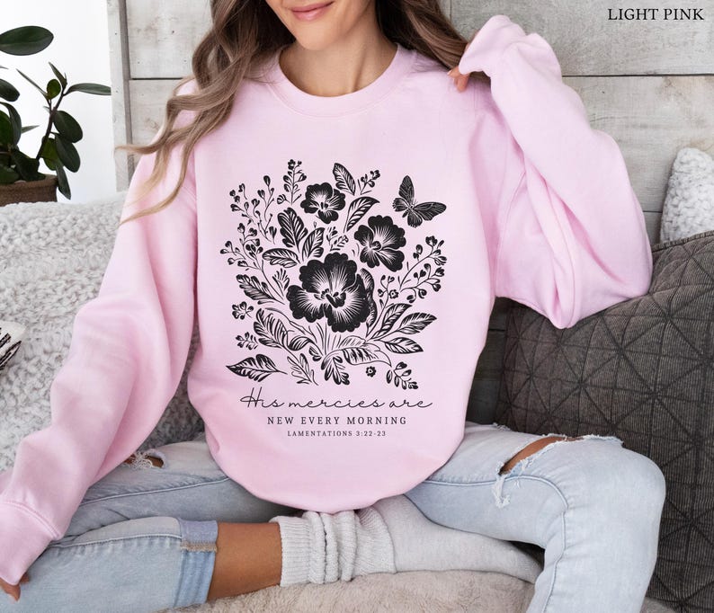 Christian Crewneck God Sweatshirt Christian Merch Faith Based Shirt Christian Clothes Fall Flowers Shirt Adult Baptism Gift Godly Gifts image 4