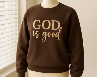 Gott ist gut gesticktes christliches Sweatshirt | Unisex Glaube Rundhalsausschnitt
