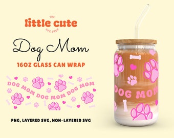 Libbey Glass 16oz Dog Mom SVG, Glass Can svg, Dog Mom Life Hand Glass svg, Dog Mom Glass Can wrap, Dog Mom Vibes Padrão Svg