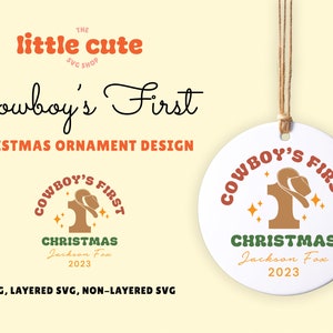 Baby Cowboy&#39;s First Christmas Ornament SVG design for cricut silhouette cutting machine
