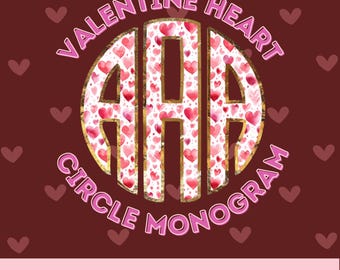 Personalized Valentine's Circle Monogram SVG,PNG for crafting, apparel, digital design, Cricut and Silhouette cut files, laser cut files