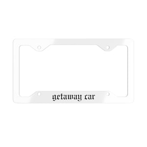 Getaway Car License Plate, Tay Tay Inspired Car Plate, Swiftie Gifts