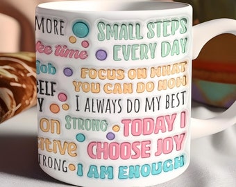 Positive Affirmations Tasse Wrap: 3D Puffy Sublimationsdesign (PNG Digital Download, 11oz, 15oz)