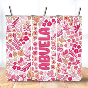 Pink Floral Abuela Tumbler Wrap Sublimation Design, 20oz Skinny Tumbler PNG (Digital Download)
