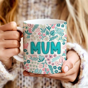Mum Mug Wrap Sublimation Design, 3d Inflated Flowers Mum Mug Template For 11 oz & 15 oz Mugs, Puffy Floral Mother's Day Mug Wrap Design Png