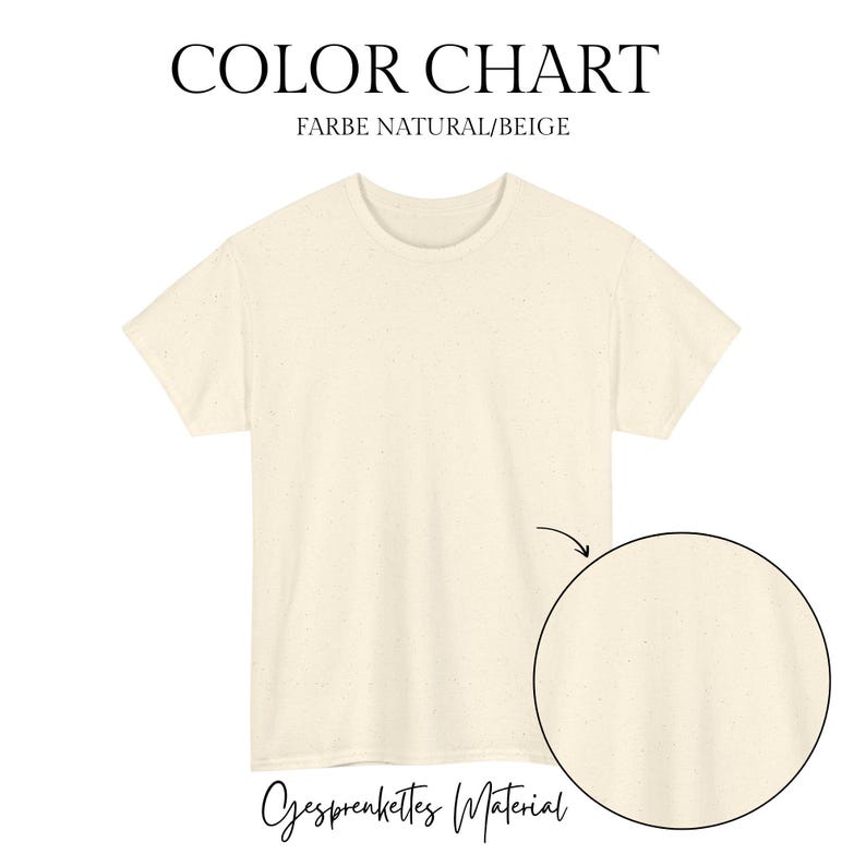 May include: A cream-colored t-shirt with a round neckline. The image includes the text "COLOR CHART" and "FARBE NATURAL/BEIGE". A close-up shows the speckled material of the shirt.