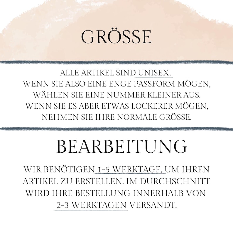 May include: Image with German text detailing sizing and processing information. It states items are unisex, advises sizing down for a close fit, and using normal size for a looser fit. It also mentions a 1-5 working day processing time.