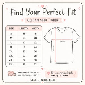 May include: A cream-colored graphic showing a white t-shirt with length and width measurements in inches. A size chart lists sizes S to 5XL with corresponding measurements. Text reads "Find Your Perfect Fit" and "GILDAN 5000 T-SHIRT".