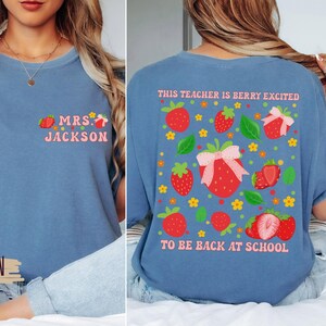 Comfort Colors®, Back to school teacher tee, strawberry lover, strawberry teacher shirt, first day of school shirt