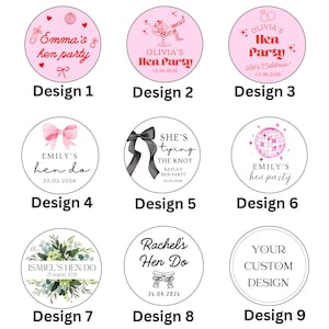 May include: Nine circular stickers with various designs for a hen party. Designs include text like "Emma's hen party", "Olivia's Hen Party", and "Emily's hen do", along with dates and decorative elements.
