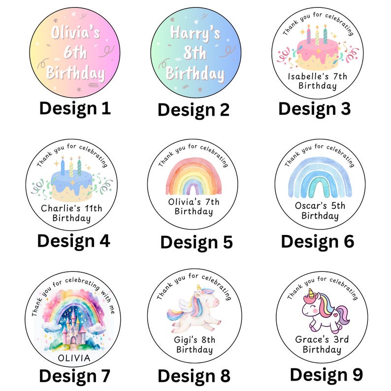 May include: Nine circular birthday stickers with various designs. Designs include a rainbow, a unicorn, a birthday cake, and text such as "Olivia's 6th Birthday" and "Thank you for celebrating."