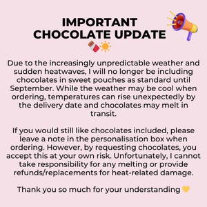 May include: A pink background with the text "IMPORTANT CHOCOLATE UPDATE" and a megaphone graphic. The text explains that chocolates will not be included in orders due to weather conditions, but can be requested with a note.