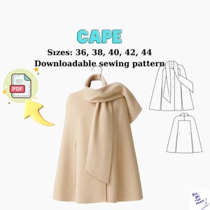 Op de afbeelding: Een beige cape met bijpassende sjaal, hangend aan een hanger. De afbeelding bevat een PDF-pictogram met een pijl, het woord "CAPE" en de maten 36, 38, 40, 42 en 44. De tekst zegt ook "Downloadbaar naaipatroon".