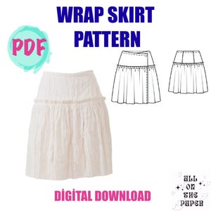 May include: A digital download PDF pattern for a wrap skirt with a ruffled hem. The pattern includes instructions for sewing a skirt with a wrap style and a tiered ruffle design. The image shows a white skirt with a ruffled hem.