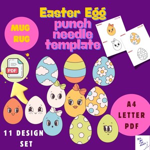 May include: A set of 11 printable Easter egg punch needle templates. The templates feature a variety of designs, including a striped egg, a floral egg, and eggs with cute faces. The templates are available in A4 and Letter sizes. The text "11 DESIGN SET" is at the bottom of the image.