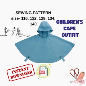 Może przedstawiać: Niebieski wzór szycia peleryny dla dzieci. Obraz zawiera tekst "SEWING PATTERN" i "CHILDREN'S CAPE OUTFIT". Rozmiary wzoru to 116, 122, 128, 134 i 140. Obraz zawiera również ikonę PDF i słowa "INSTANT DOWNLOAD".