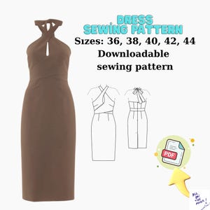 May include: A brown dress sewing pattern with a halter neckline and a pencil skirt design. The image includes a line drawing of the dress and the text "DRESS SEWING PATTERN" and "Sizes: 36, 38, 40, 42, 44 Downloadable sewing pattern".