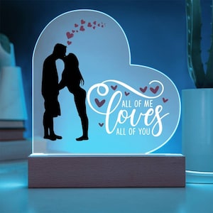 All of me Loves All of you / Acrylic Heart Plaque with LED light/ Couples Gift/ Valentine&#39;s Day Gift / Anniversary Gift / Birthday Gift