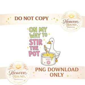 On My Way to Stir the Pot Goose png – grappige schoonheidsspecialiste waxen shirtontwerp, pittige quote png, sublimatieafbeelding