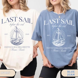 Last Sail Before the Veil Shirt, Cruise Bachelorette Party Shirt, Custom Boating Bach, Personalized Luxury Yacht Beach Bachelorette Shirts