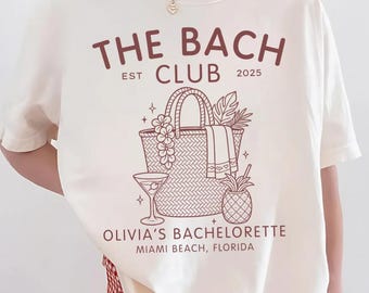 Custom Beach Bachelorette Comfort Colors Shirts, Personalized The Bach Club Shirts, Girls Trip Matching Tshirt, Bikinies And Martinis Bach