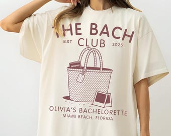 Custom Beach Bachelorette Comfort Colors Shirts, Personalized The Bach Club Shirts, Girls Trip Matching Tshirt, Bikinies And Martinis Bach
