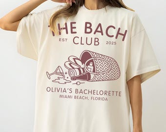 Custom Beach Bachelorette Comfort Colors Shirts, Personalized The Bach Club Shirts, Girls Trip Matching Tshirt, Bikinies And Martinis Bach