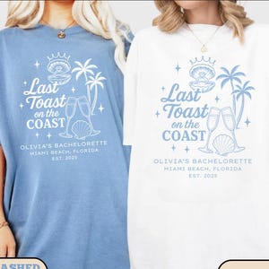 Last Toast on the Coast Beach Bachelorette Shirt, Coastal Bride Party Tee, Custom Seashell Bridal Shirts, Matching Bach Trip Tops