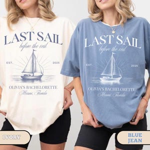 Last Sail Before the Veil Shirt, Cruise Bachelorette Party Shirt, Custom Boating Bach, Personalized Luxury Yacht Beach Bachelorette Shirts