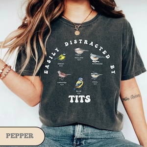 Tit Bird shirt, Bird Lovers tee, Birdwatcher tshirt, Funny Bird Pun shirt, Great tit shirt, Chickadees shirt, Gift for Birdwatchers,